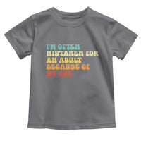 Im Often Mistaken For An Adult Because Of My Age Toddler T Shirt Sarcastic Quote Funny Saying Old Guys Birthday Gifts