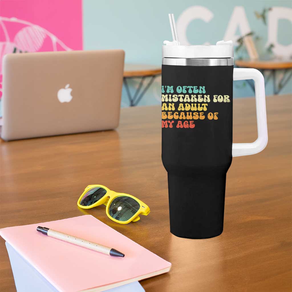 Im Often Mistaken For An Adult Because Of My Age Tumbler With Handle Sarcastic Quote Funny Saying Old Guys Birthday Gifts