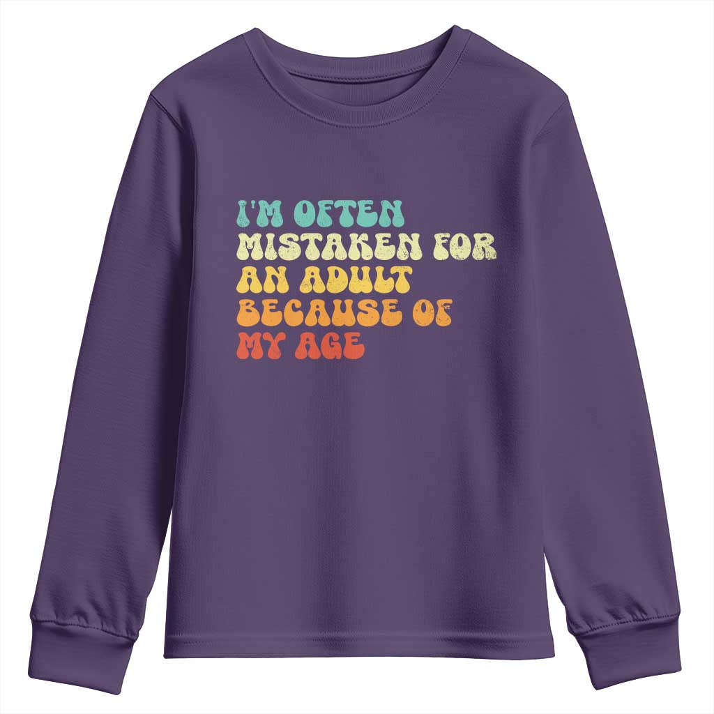Im Often Mistaken For An Adult Because Of My Age Youth Sweatshirt Sarcastic Quote Funny Saying Old Guys Birthday Gifts