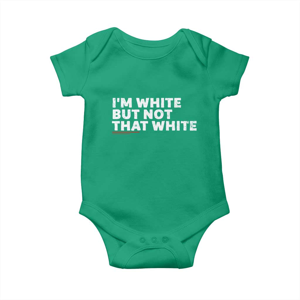 Im White But Not That White Baby Onesie Funny Sayings Meme