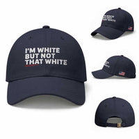 Im White But Not That White Baseball Cap Funny Sayings Meme