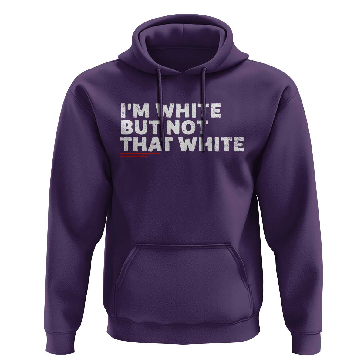 Im White But Not That White Hoodie Funny Sayings Meme