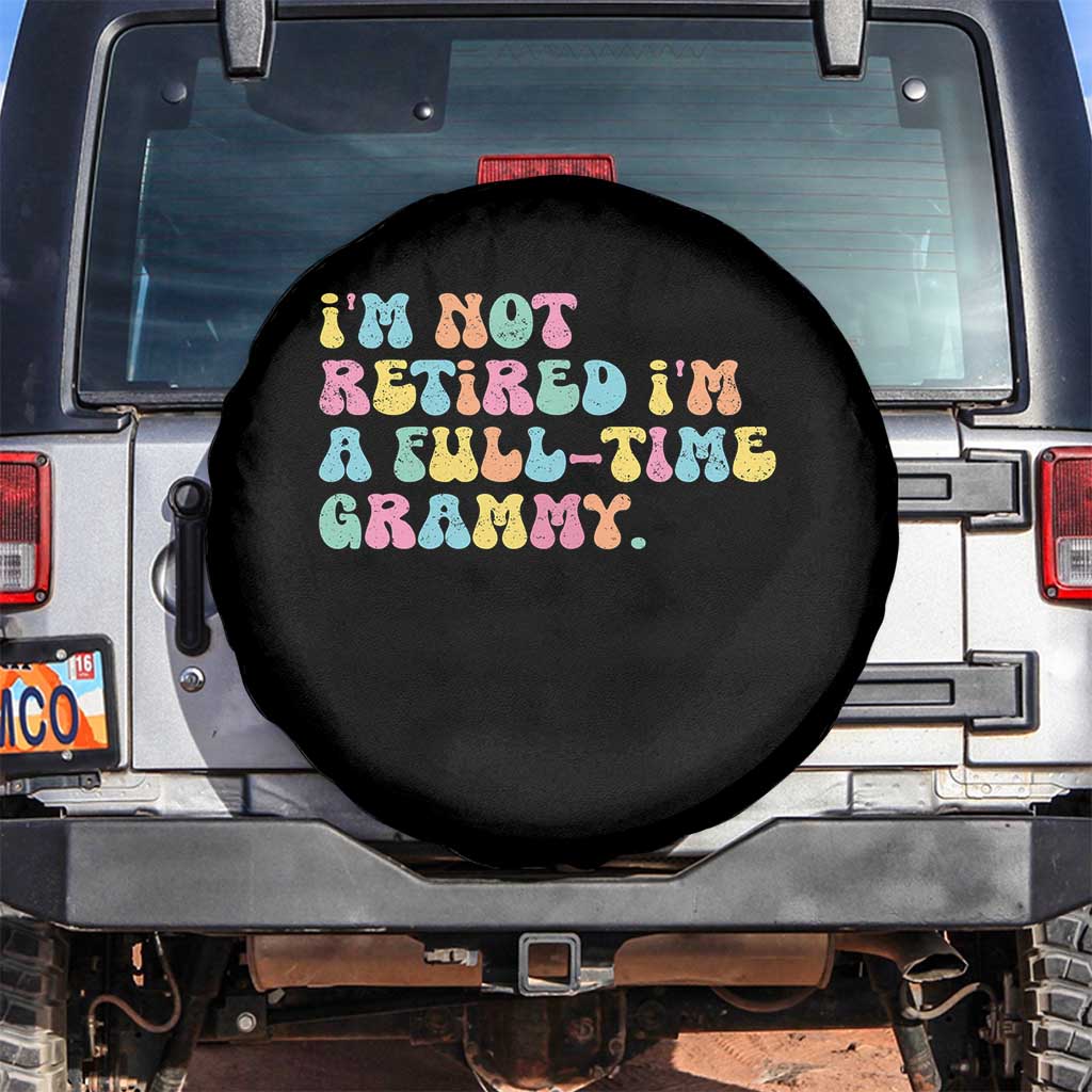 Retirement Grandma Spare Tire Cover Vintage Im Not Retired Im A Fulltime Grammy