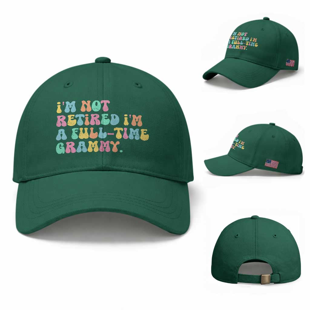 Retirement Grandma Baseball Cap Vintage Im Not Retired Im A Fulltime Grammy