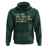 Retirement Grandma Hoodie Vintage Im Not Retired Im A Fulltime Grammy
