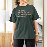 Retirement Grandma T Shirt For Women Vintage Im Not Retired Im A Fulltime Grammy