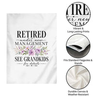 Retired Grandma Gift Garden Flag Retired Under New Management See Grandkids For Details Retirement Flower Graphic