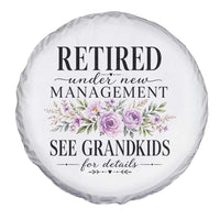 Retired Grandma Gift Spare Tire Cover Retired Under New Management See Grandkids For Details Retirement Flower Graphic