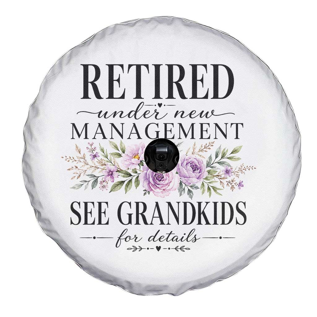 Retired Grandma Gift Spare Tire Cover Retired Under New Management See Grandkids For Details Retirement Flower Graphic