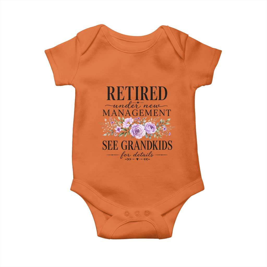 Retired Grandma Gift Baby Onesie Retired Under New Management See Grandkids For Details Retirement Flower Graphic