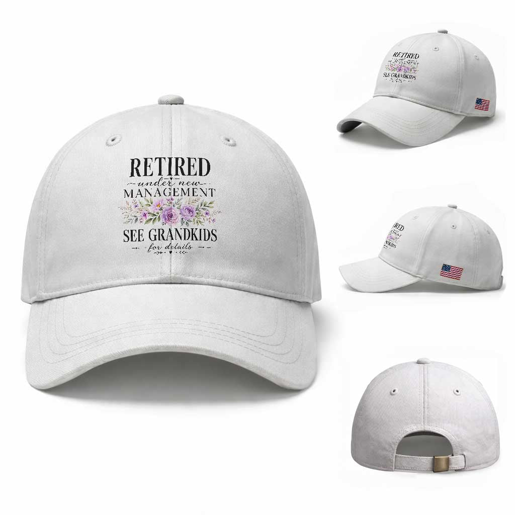 Retired Grandma Gift Baseball Cap Retired Under New Management See Grandkids For Details Retirement Flower Graphic