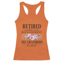 Retired Grandma Gift Racerback Tank Top Retired Under New Management See Grandkids For Details Retirement Flower Graphic