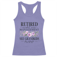 Retired Grandma Gift Racerback Tank Top Retired Under New Management See Grandkids For Details Retirement Flower Graphic