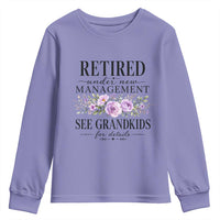 Retired Grandma Gift Youth Sweatshirt Retired Under New Management See Grandkids For Details Retirement Flower Graphic