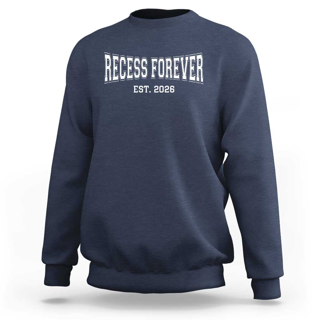 Retired Teacher Sweatshirt Retro Varsity Vintage Recess Forever Retirement 2026