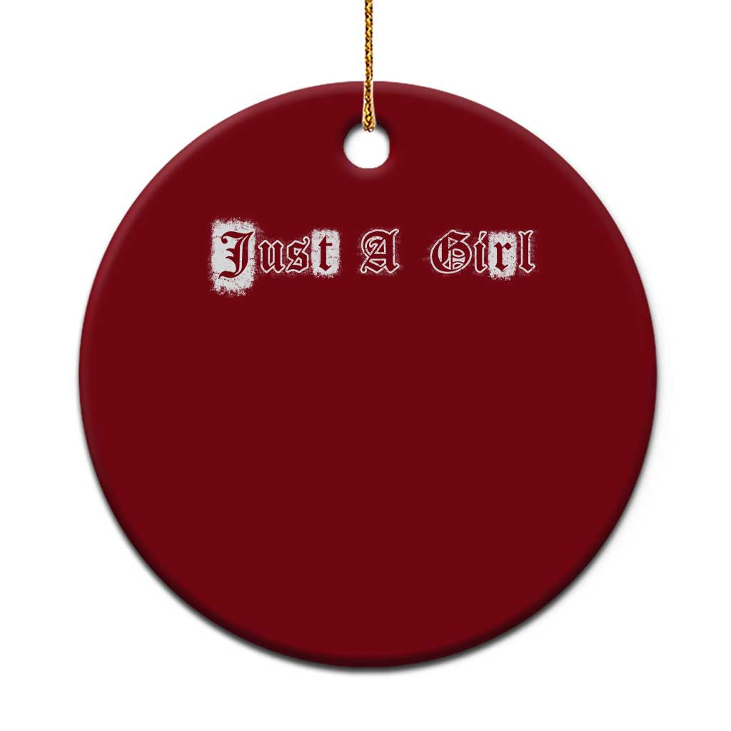 Just A Girl Ceramic Ornament Gothic Blackletter Typography Design