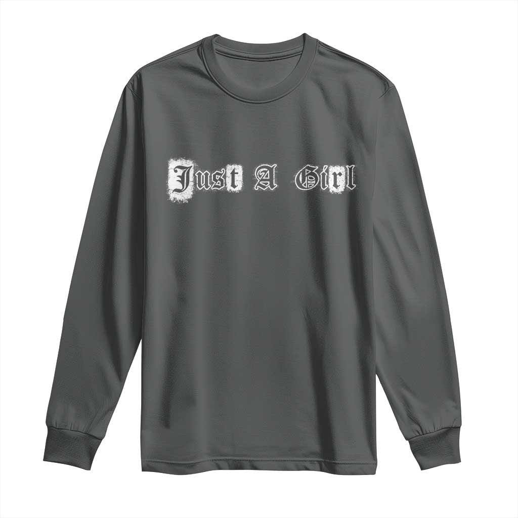 Just A Girl Long Sleeve Shirt Gothic Blackletter Typography Design