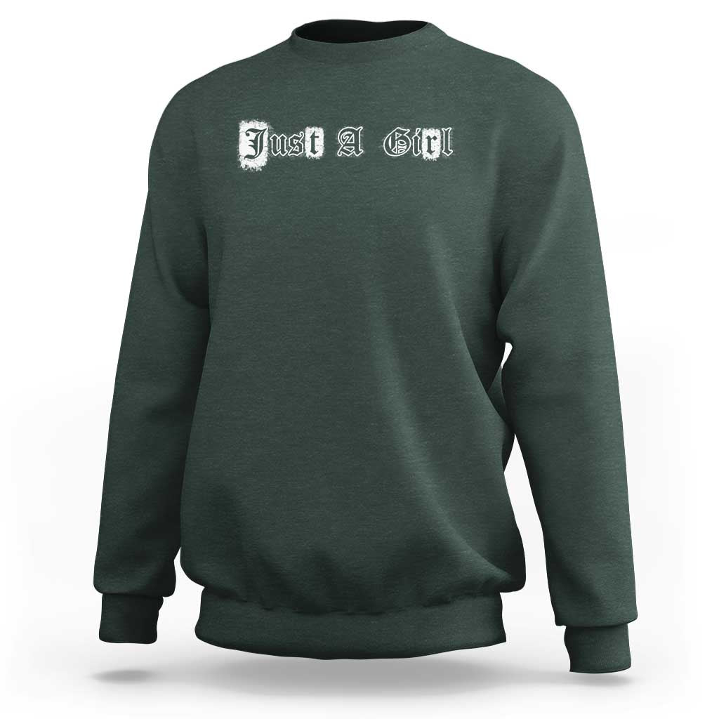 Just A Girl Sweatshirt Gothic Blackletter Typography Design