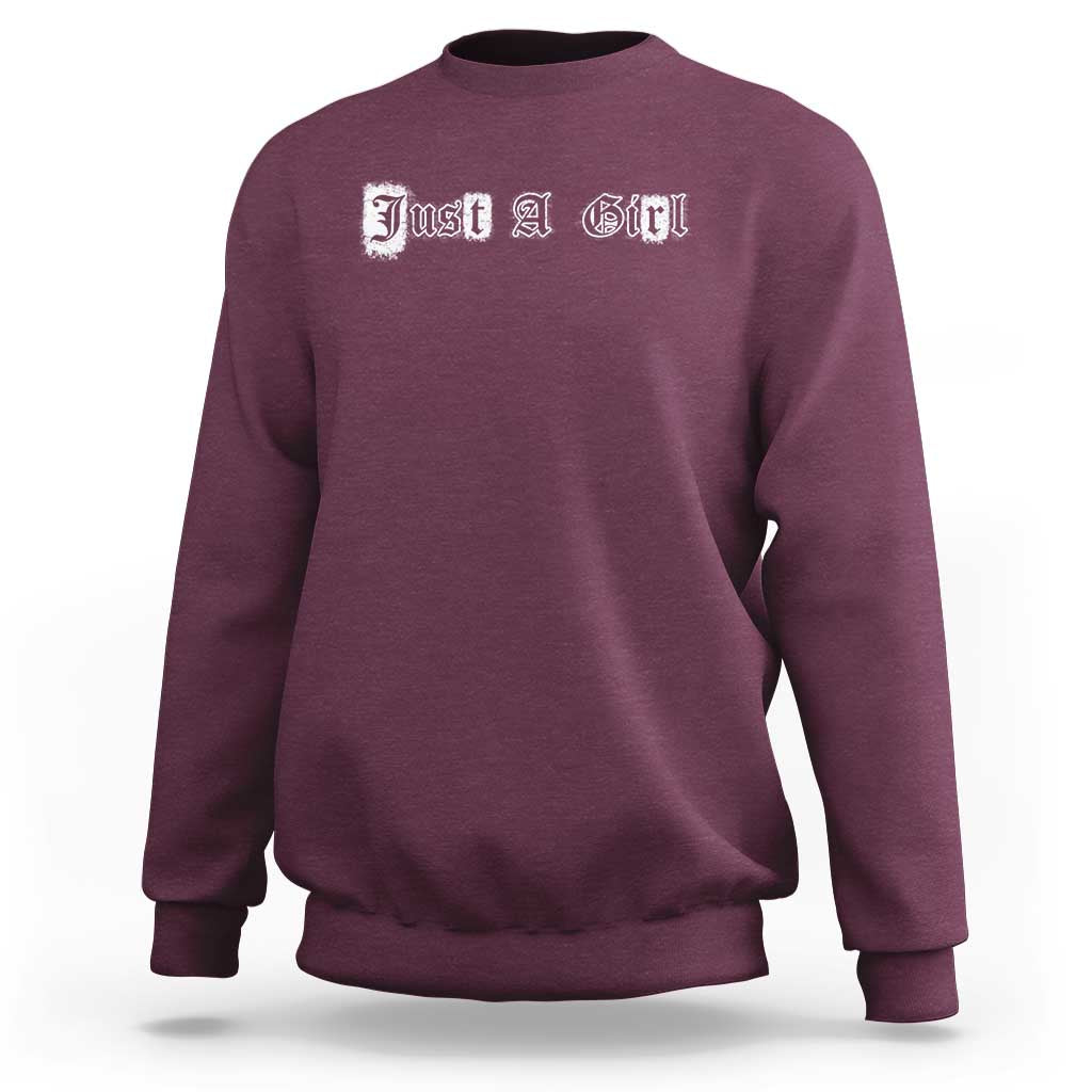 Just A Girl Sweatshirt Gothic Blackletter Typography Design