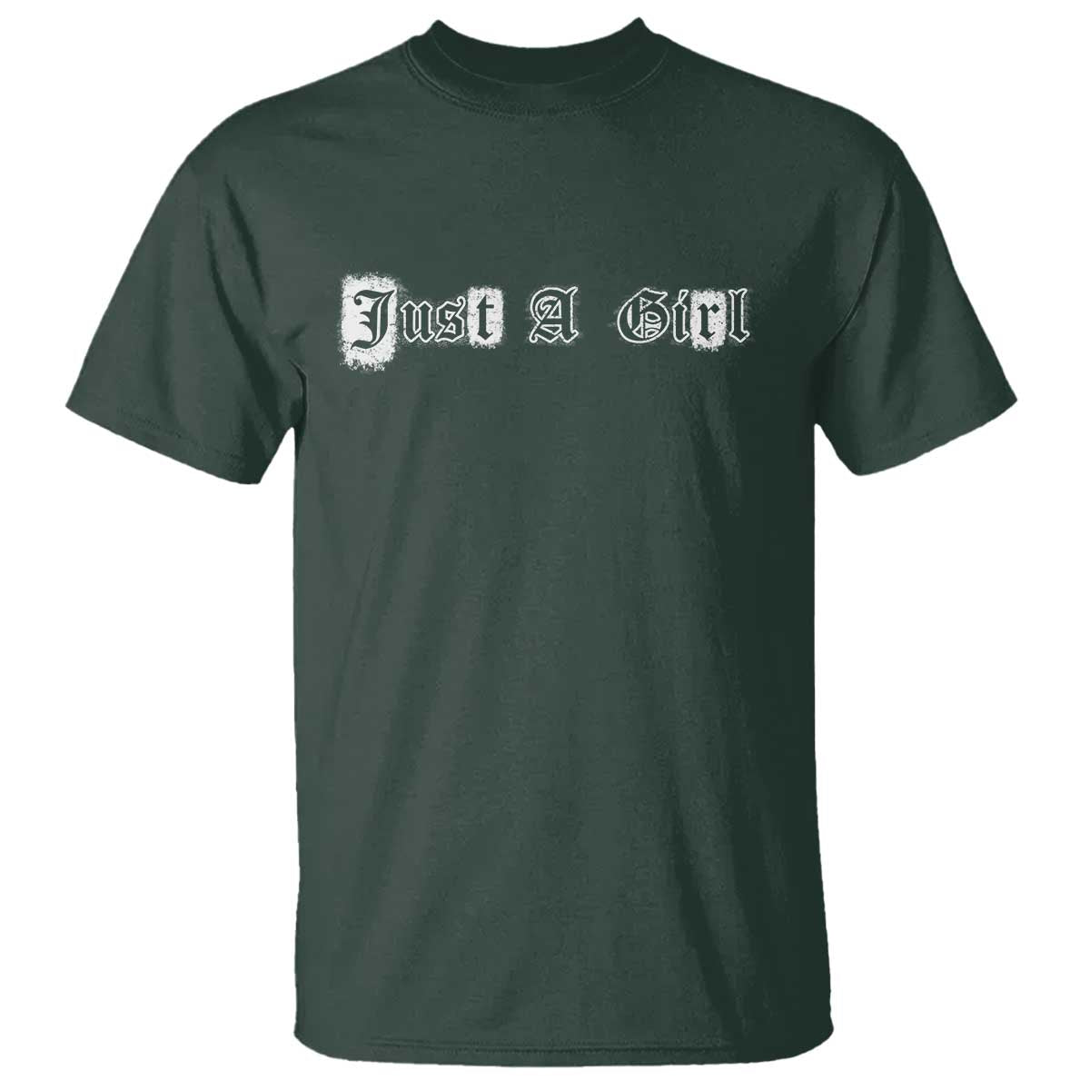 Just A Girl T Shirt Gothic Blackletter Typography Design