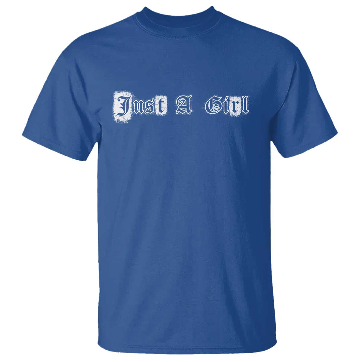Just A Girl T Shirt Gothic Blackletter Typography Design