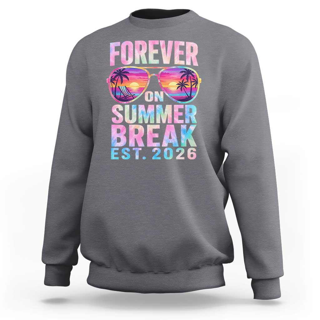 Retired Teacher Sweatshirt Forever On Summer Break Retirement 2026