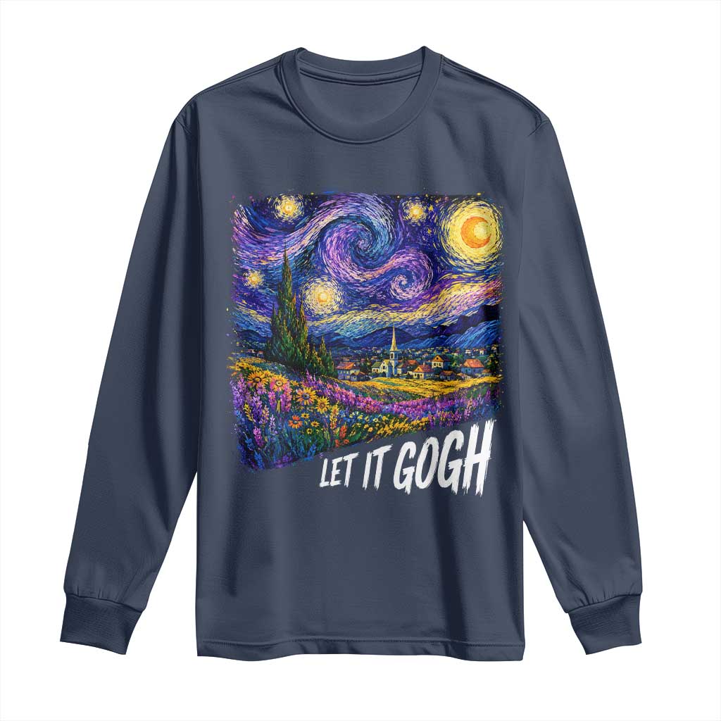 Let it Gogh Funny Vincent Van Gogh Starry Night Long Sleeve Shirt