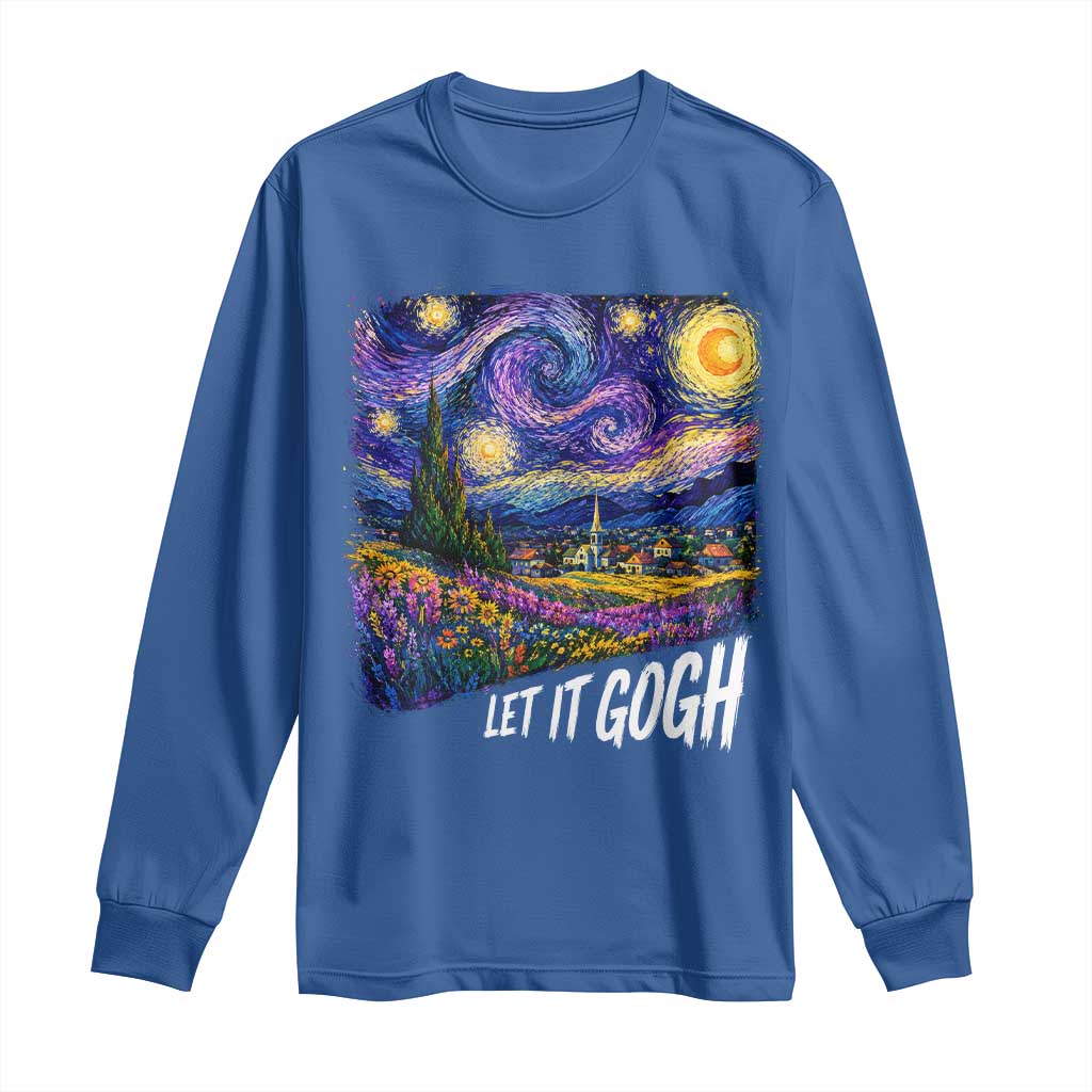 Let it Gogh Funny Vincent Van Gogh Starry Night Long Sleeve Shirt