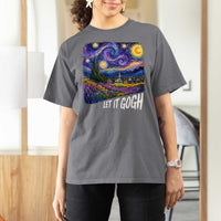 Let it Gogh Funny Vincent Van Gogh Starry Night T Shirt For Women