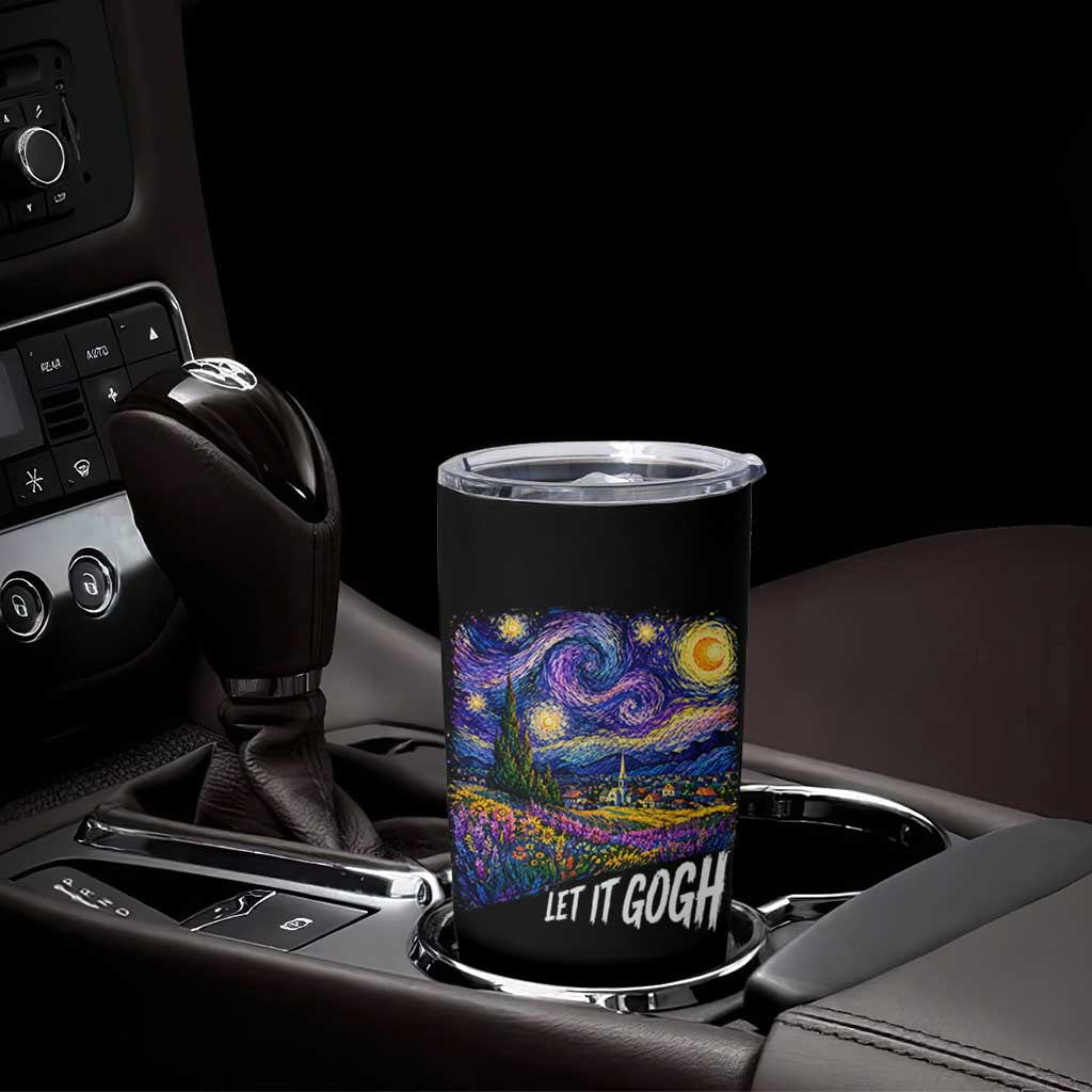 Let it Gogh Funny Vincent Van Gogh Starry Night Tumbler Cup