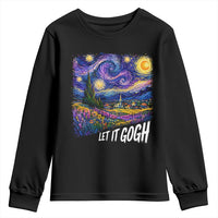 Let it Gogh Funny Vincent Van Gogh Starry Night Youth Sweatshirt
