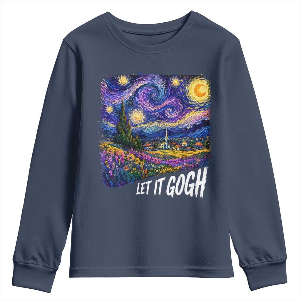 Let it Gogh Funny Vincent Van Gogh Starry Night Youth Sweatshirt
