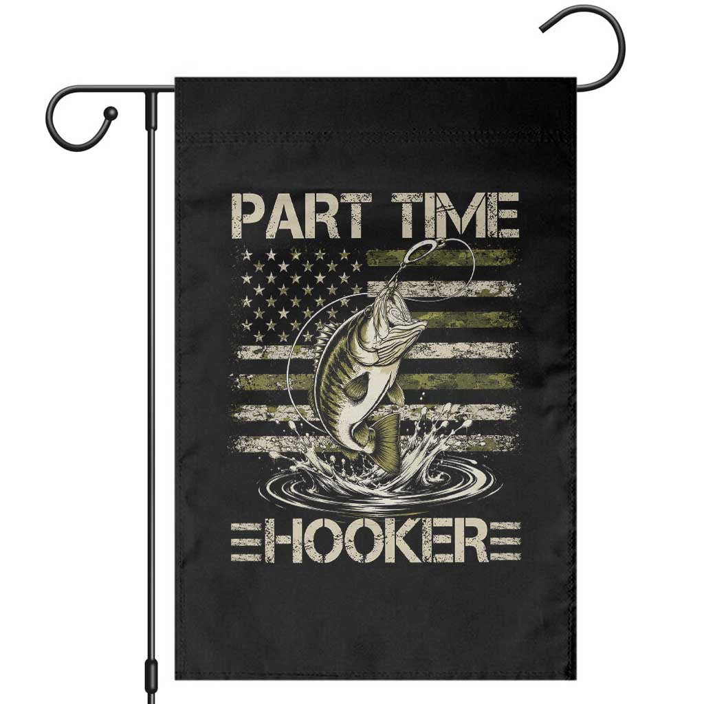 Part Time Hooker Garden Flag Retro Funny Fishing Camouflage Camo US Flag