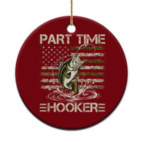 Part Time Hooker Ceramic Ornament Retro Funny Fishing Camouflage Camo US Flag