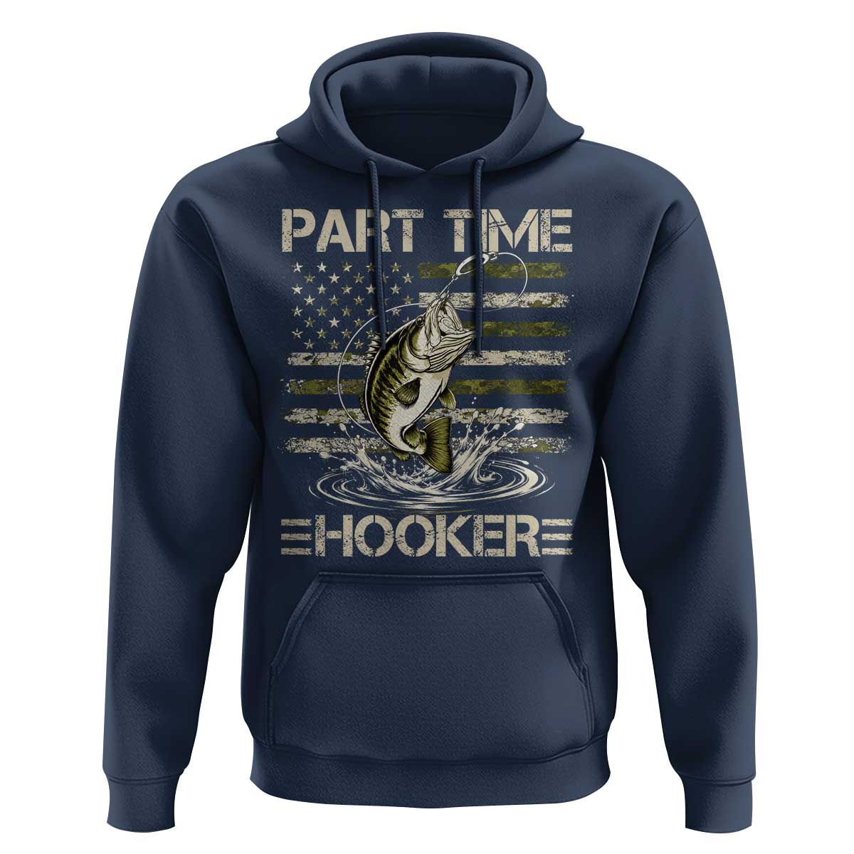 Part Time Hooker Hoodie Retro Funny Fishing Camouflage Camo US Flag