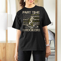 Part Time Hooker T Shirt For Women Retro Funny Fishing Camouflage Camo US Flag
