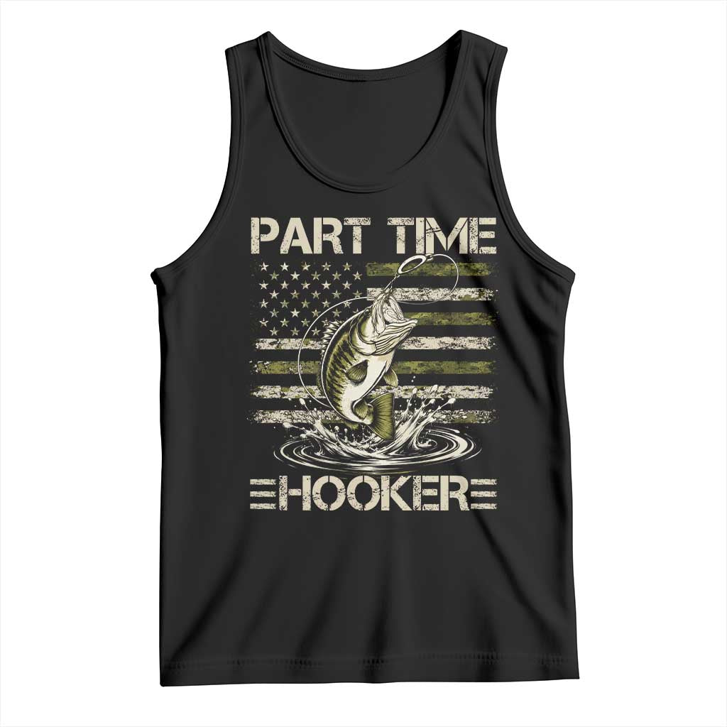 Part Time Hooker Tank Top Retro Funny Fishing Camouflage Camo US Flag
