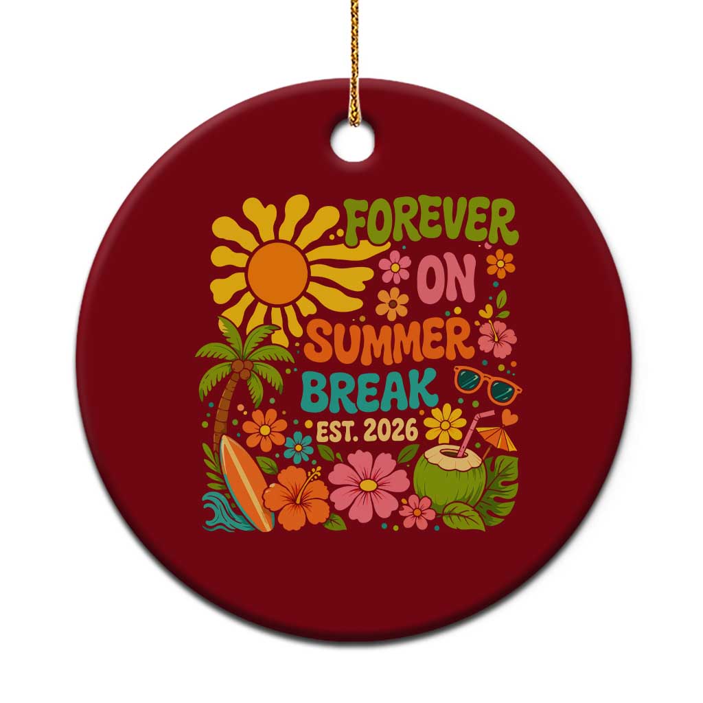 Retired Teacher Gift Ceramic Ornament Forever On Summer Break Retirement 2026 Vintage Flower Graphic