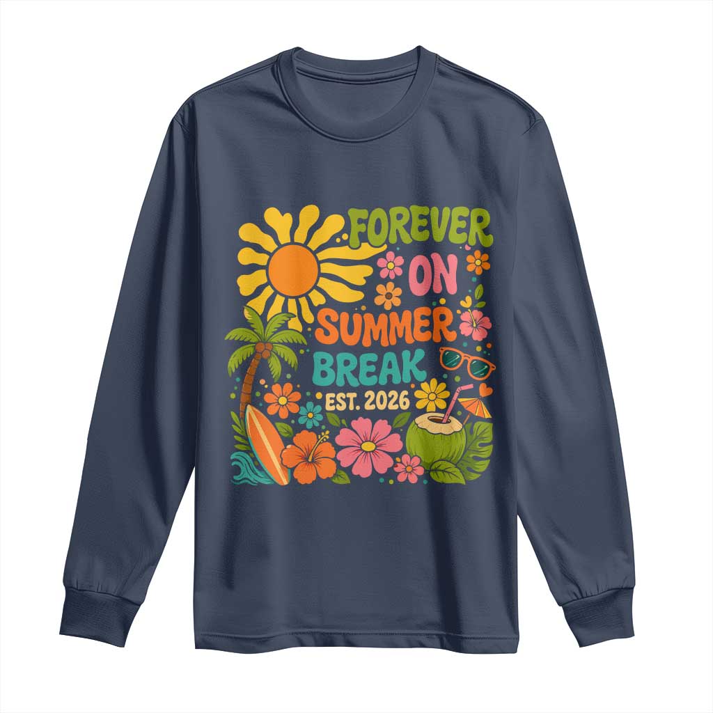 Retired Teacher Gift Long Sleeve Shirt Forever On Summer Break Retirement 2026 Vintage Flower Graphic