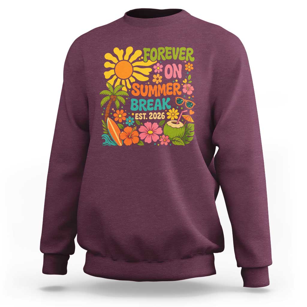 Retired Teacher Gift Sweatshirt Forever On Summer Break Retirement 2026 Vintage Flower Graphic