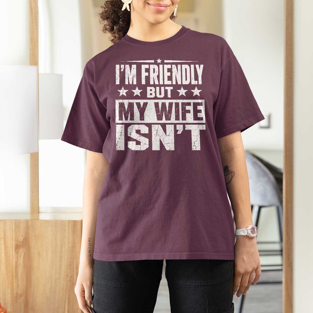Im Friendly But My Wife Isnt Funny Husband T Shirt For Women