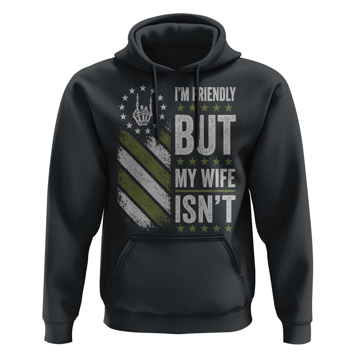 Im Friendly But My Wife Isnt Funny Husband Hoodie Vintage American Flag