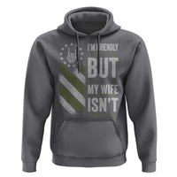 Im Friendly But My Wife Isnt Funny Husband Hoodie Vintage American Flag