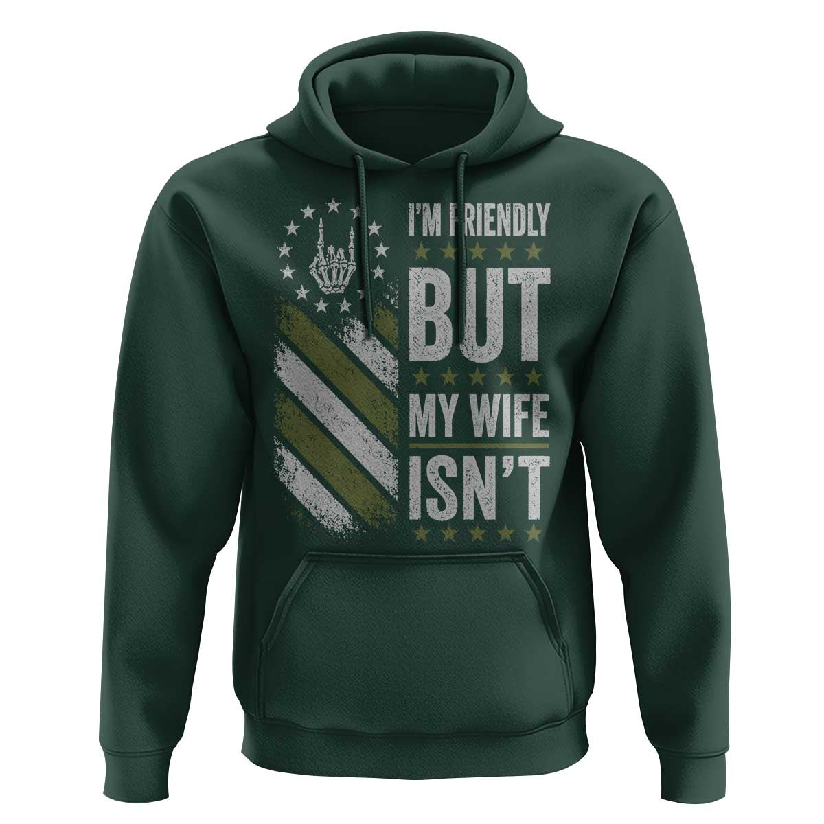 Im Friendly But My Wife Isnt Funny Husband Hoodie Vintage American Flag