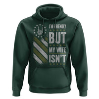 Im Friendly But My Wife Isnt Funny Husband Hoodie Vintage American Flag