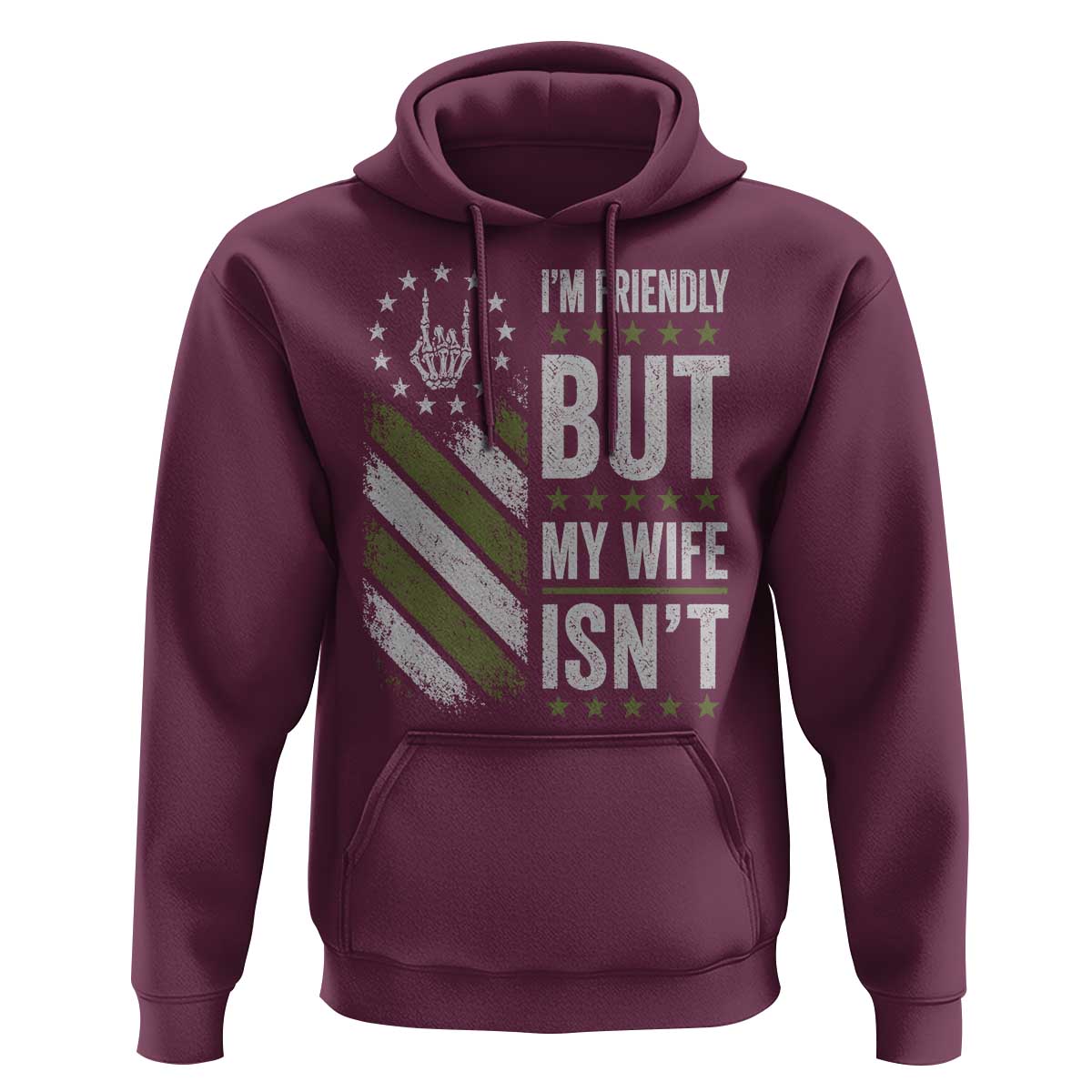 Im Friendly But My Wife Isnt Funny Husband Hoodie Vintage American Flag