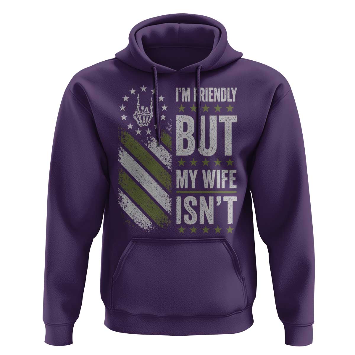 Im Friendly But My Wife Isnt Funny Husband Hoodie Vintage American Flag
