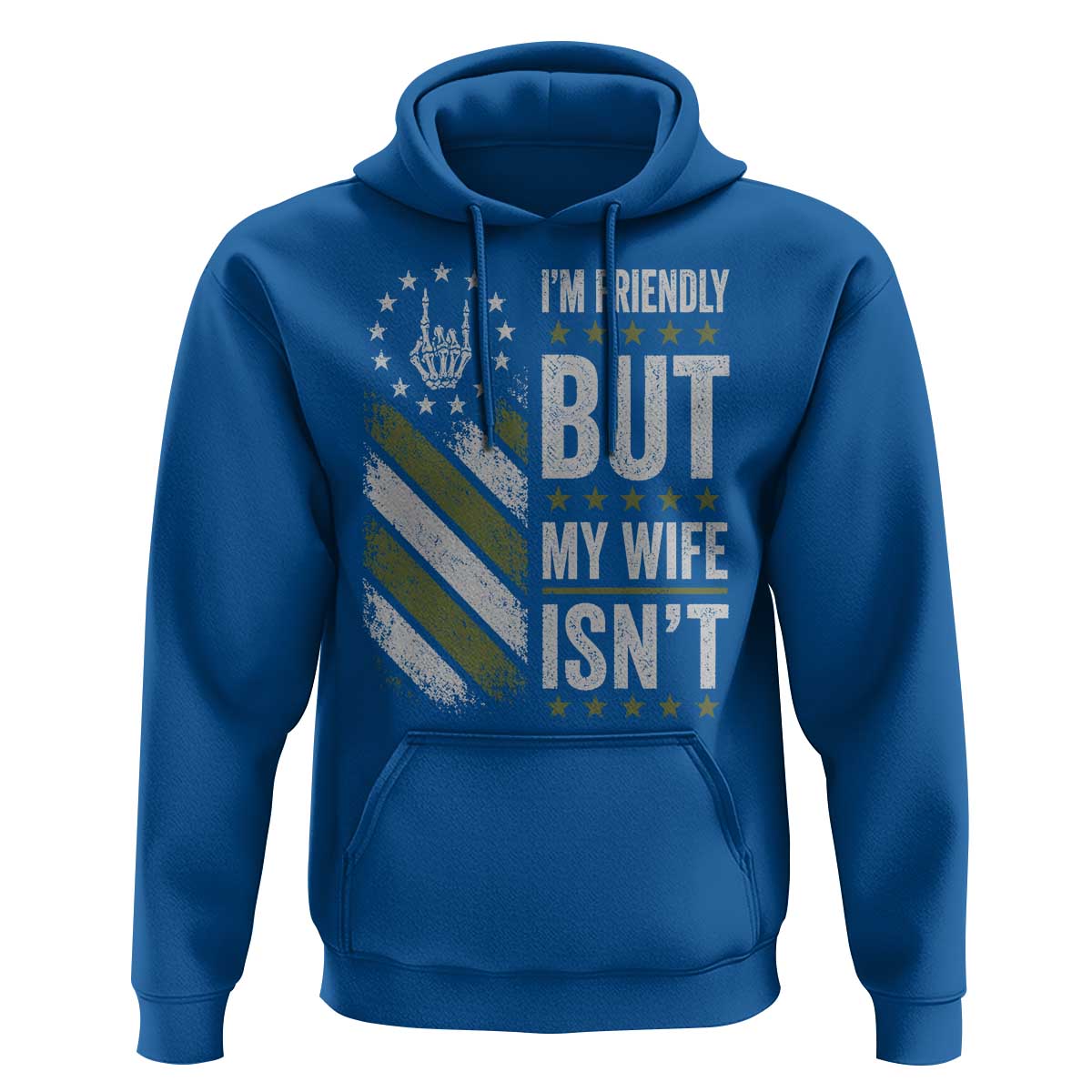 Im Friendly But My Wife Isnt Funny Husband Hoodie Vintage American Flag