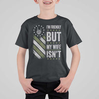 Im Friendly But My Wife Isnt Funny Husband T Shirt For Kid Vintage American Flag