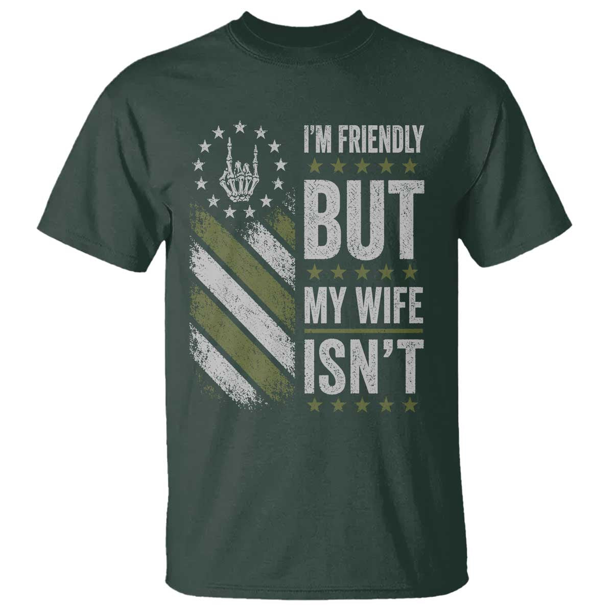 Im Friendly But My Wife Isnt Funny Husband T Shirt Vintage American Flag